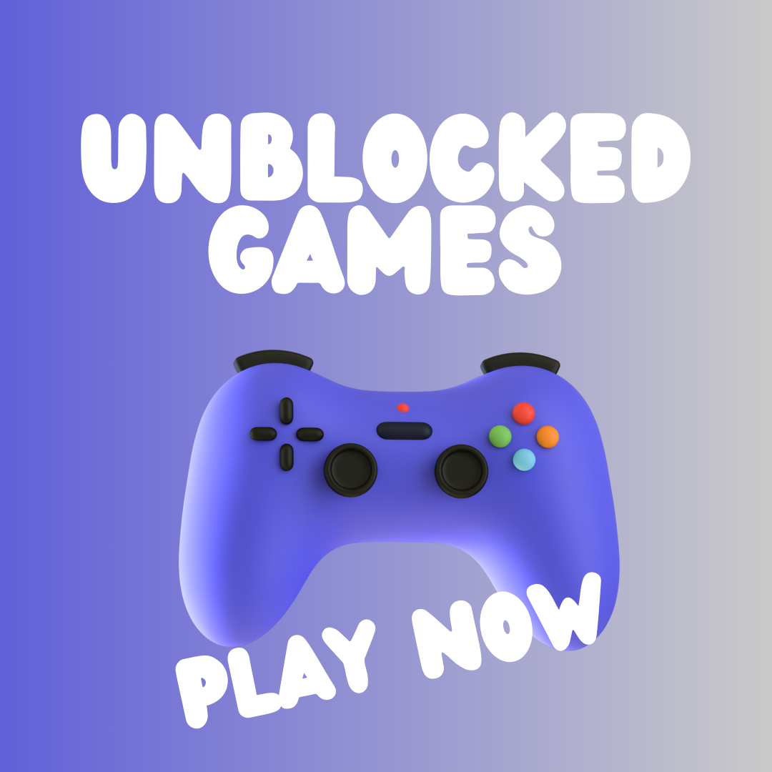 Unblocked Games