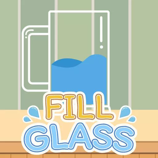 Fill Glass